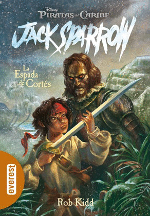 PIRATAS DEL CARIBE. LA ESPADA DE CORTES.