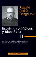 ESCRITOS TEOLOGICOS Y FILOSOFICOS II. VIDA CRISTO