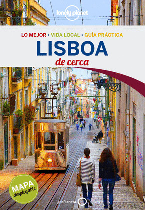 LISBOA DE CERCA. GUÍA LONELY PLANET DE CERCA