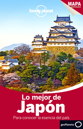 LO MEJOR DE JAPÓN. GUÍA LONELY PLANET (2016)