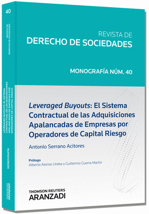 LEVERAGE BUYOUTS: EL SISTEMA CONTRACTUAL DE LAS ADQUISICIONES APALANCADAS DE EMP