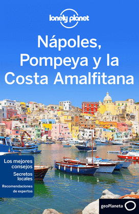 NÁPOLES, POMPEYA Y LA COSTA AMALFITANA. GUÍA LONELY PLANET (2016)