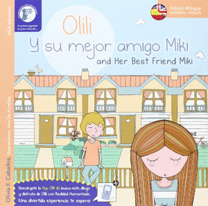 OLILI Y SU MEJOR AMIGO MIKI / AND HER BEST FRIEND MIKI