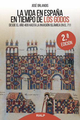 VIDA EN ESPAÑA EN TIEMPO DE LOS GODOS,LA