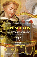OPUSCULOS IV Y CUESTIONES SELECTAS BILINGUE TOMAS AQUINO