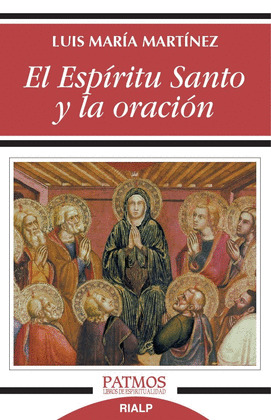 ESPIRITU SANTO Y LA ORACION, EL