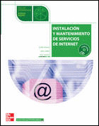 INSTALACION Y MANTENIMIENTO DE SERVICIOS DE INTERNET. GRADO MEDIO