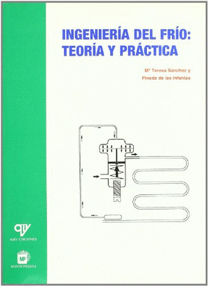 INGENIERÍA DEL FRÍO: TEORÍA Y PRÁCTICA