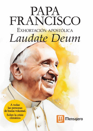 EXHORTACION APOSTOLICA. LAUDATE DEUM