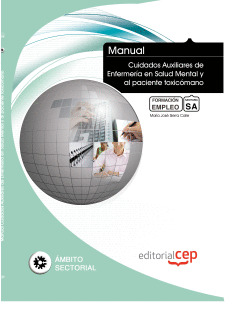 MANUAL CUIDADOS AUXILIARES DE ENFERMERÍA EN SALUD MENTAL Y AL PACIENTE TOXICÓMAN