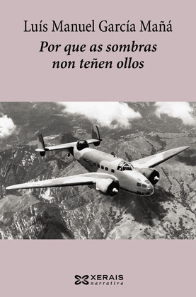 POR QUE AS SOMBRAS NON TEÑEN OLLOS