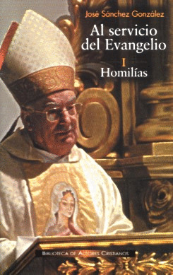 AL SERVICIO DEL EVANGELIO I HOMILIAS