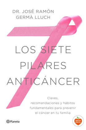 SIETE PILARES ANTICÁNCER, LOS