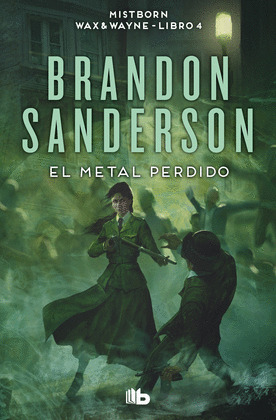 METAL PERDIDO, EL (MISTBORN. WAX & WAYNE 4)