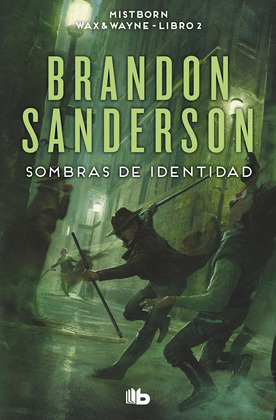 SOMBRAS DE IDENTIDAD (MISTBORN. WAX & WAYNE 2)