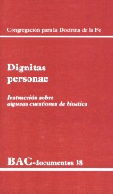 DIGNITAS PERSONAE. INTROD. SOBRE ALGUNAS CUESTIONES DE BIOET