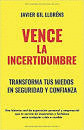 VENCE LA INCERTIDUMBRE