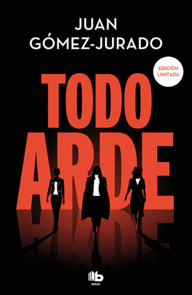 TODO ARDE (EDICION LIMITADA) (TODO ARDE 1)