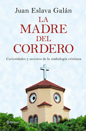 MADRE DEL CORDERO, LA