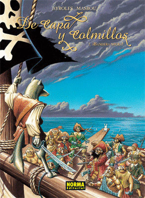 DE CAPA Y COLMILLOS, 2 BANDERA NEGRA