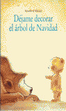 DEJAME DECORAR EL ARBOL DE NAVIDAD