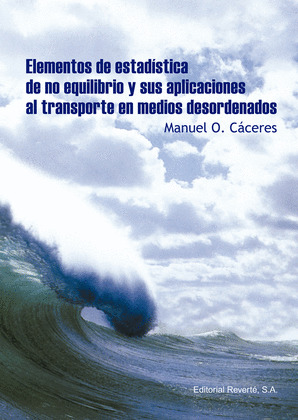 ELEMENTOS DE ESTADISTICA DE NO EQUILIBRIO Y SUS APLICACIONES AL TRANSPORTE EN ME