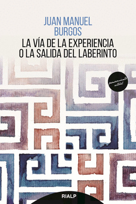 LA VIA DE LA EXPERIENCIA O LA SALIDA DEL LABERINTO