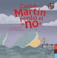 CUANDO MARTÍN PERDIÓ EL «NO»