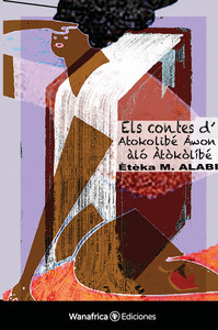 ELS CONTES D'ATOKOLIBÉ - ÀWÓN ÀLÓ ÀTÒKÒLÍBÉ