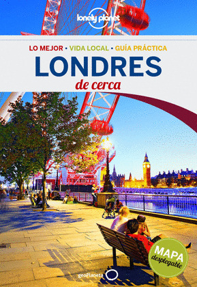 LONDRES. GUÍA LONELY PLANET DE CERCA (2016)