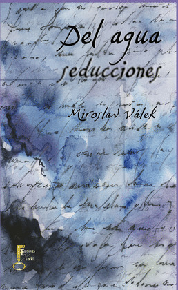 DEL AGUA (EDICIÓN BILINGÜE ESLOVACO - CASTELLANO)