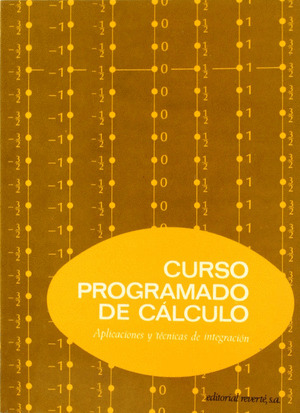 CURSO PROGRAMADO CALCULO 4. APLIC.Y TECNICAS DE INTEGRACION