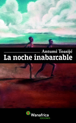 LA NOCHE INABARCABLE