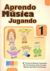 APRENDO MÚSICA JUGANDO. CUADERNO 1