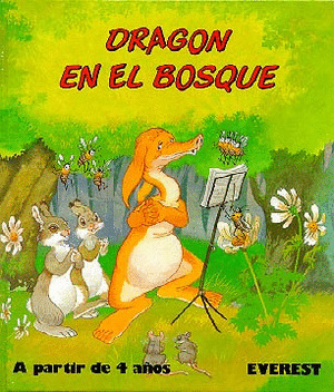 MIS PRIMEROS CUENTOS. DRAGON EN EL BOSQUE