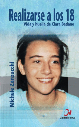 REALIZARSE A LOS 18 - VIDA Y HUELLA DE CLARA BADANO