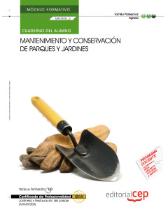 CUADERNO DEL ALUMNO. MANTENIMIENTO Y CONSERVACIÓN DE PARQUES Y JARDINES (MF0008_