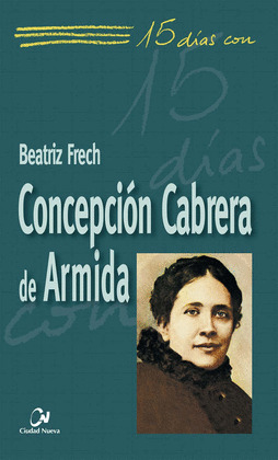 CONCEPCION CABRERA DE ARMIDA, 15 DIAS CON