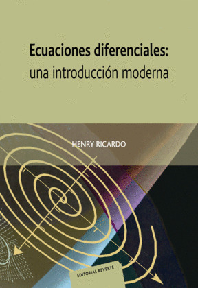 ECUACIONES DIFERENCIALES: UNA INTRODUCCIÓN MODERNA