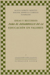 IDEAS Y RECURSOS PARA EL DESARROLLO DE LA EDUCACION EN VALORES