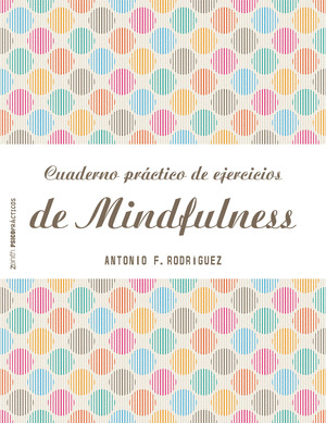 CUADERNO PRACTICO DE EJERCICIOS DE MINDFULNES