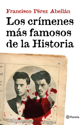 CRÍMENES MÁS FAMOSOS DE LA HISTORIA, LOS