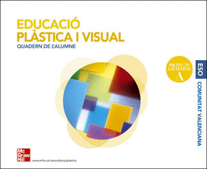 EDUCACIO PLÀSTICA Y VISUAL 1R CICLE ESO. QUADERN DE L'ALUMNE