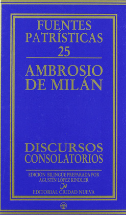 DISCURSOS CONSOLATORIOS ED.BILINGUE FUENTES PATRISTICAS/25