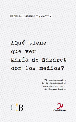 QUE TIENE QUE VER MARIA DE NAZARET CON LOS MEDIOS