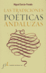LAS TRADICIONES POETICAS ANDALUZAS