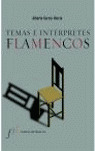 TEMAS E INTERPRETES FLAMENCOS