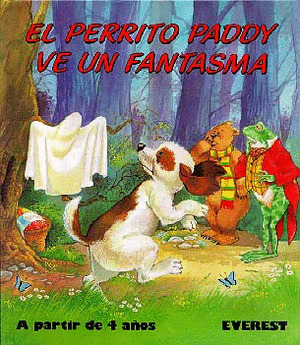 MIS PRIMEROS CUENTOS. EL PERRITO PADDY VE UN FANTASMA