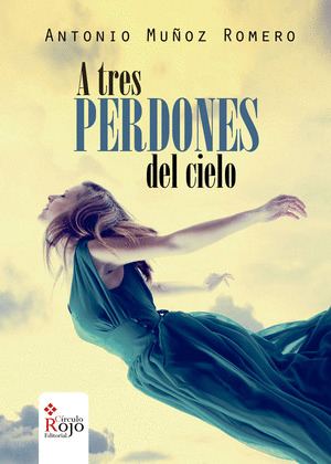 A TRES PERDONES DEL CIELO