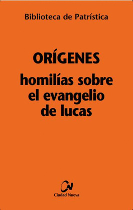 HOMILIAS SOBRE EL EVANGELIO DE LUCAS